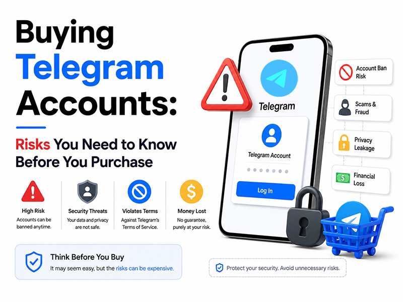 Buying Telegram Accounts: Risks You Need to Know Before You Purchase